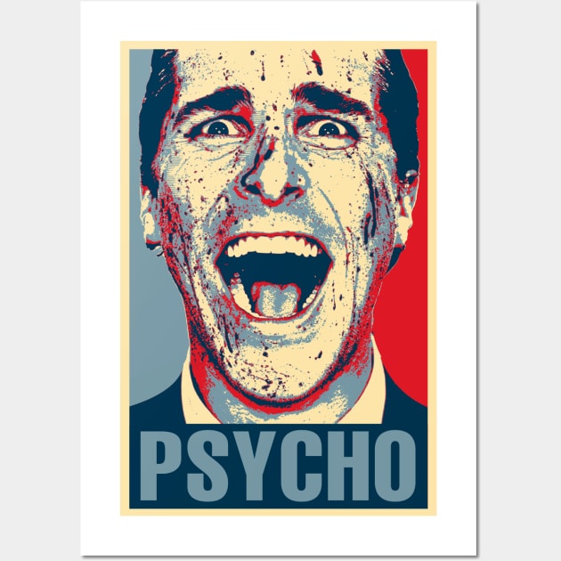 Psycho Hope Wall Art by TEEVEETEES